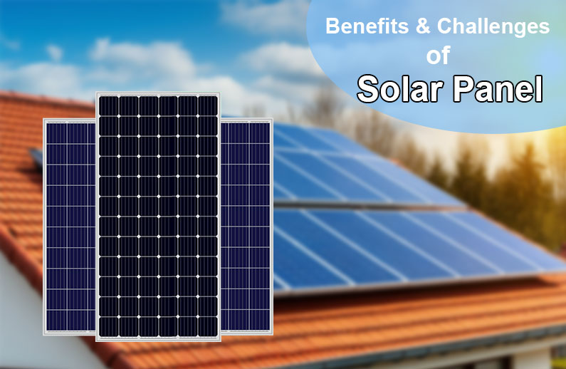 太阳能电池板的优点和挑战